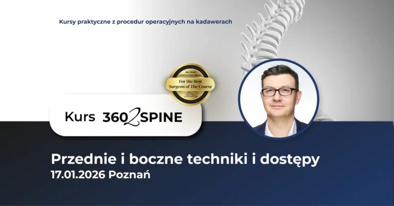 Przednie techniki i dostępy (ALIF/XLIF/OLIF/XALIF)- kurs praktyczny na kadawerach