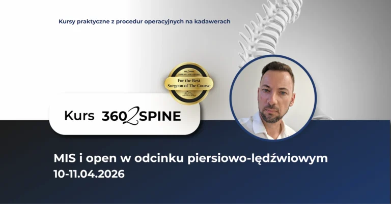 MIS i open w odcinku piersiowo-lędźwiowym- kurs praktyczny na kadawerach