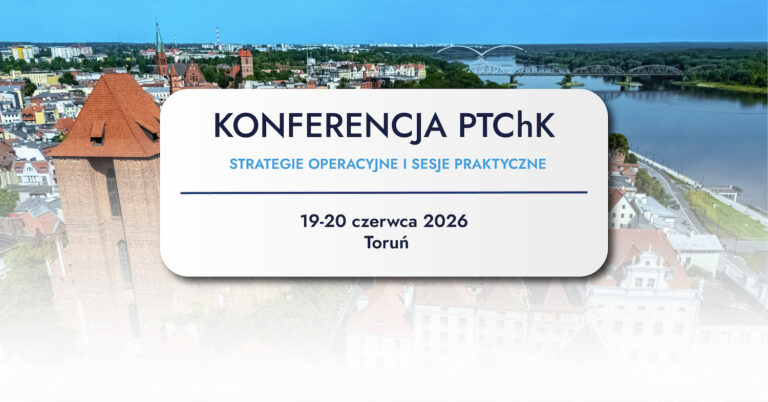 Konferencja PTChK Dostępy przednie i boczne – strategie operacyjne i sesja praktyczna